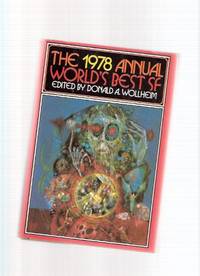 The 1978 Annual World's Best SF ( In the Hall of the Martian Kings; A Time to Live; House of Compassionate Sharers; Particle Theory; Taste of the Dish and the Savor of the Day; Jeffty is Five; Screwfly Solution; Eyes of Amber; etc)( Science Fiction ) The 1978 Annual World's Best SF ( In the Hall of the Martian Kings; A Time to Live; House of Compassionate Sharers; Particle Theory; Taste of the Dish and the Savor of the Day; Jeffty is Five; Screwfly Solution; Eyes of Amber; etc)( Science Fiction )