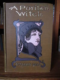 A Puritan Witch: A Romance