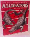 Great Outdoors Book of Alligators and Other Crocodilia Great Outdoors Book of Alligators and Other Crocodilia