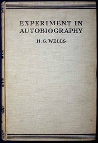 Experiment in Autobiography: Discoveries and Conclusions of a Very Ordinary Brain (Since 1866) Experiment in Autobiography: Discoveries and Conclusions of a Very Ordinary Brain (Since 1866)
