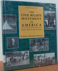 The Civil Rights Movement In America: From 1865 To The Present The Civil Rights Movement In America: From 1865 To The Present