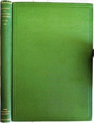 Image for The Physical Society. Reports on Progress in Physics. Volume XIX (1956).