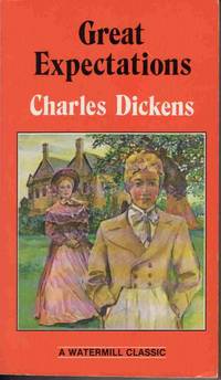 GREAT EXPECTATIONS (WATERMILL CLASSIC) Complete and Unabridge