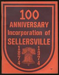 100 Anniversary Incorporation of Sellersville 1874-1974