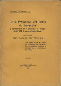 De la Presunción del Delito de Incendio y especialmente de la necesidad de derogar el Art. 483 de nuestro Código Penal