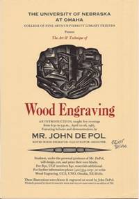 The University of Nebraska at Omaha...Presents The Art & Technique of Wood Engraving...."