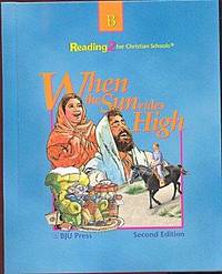When the Sun Rides High: Reading 2 Part B for Christian Schools When the Sun Rides High: Reading 2 Part B for Christian Schools