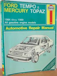 Ford Tempo & Mercury Topaz: Automotive Repair Manual Ford Tempo & Mercury Topaz: Automotive Repair Manual