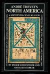 Andre Thevet's North America: A Sixteenth-Century View