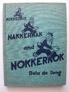 NIKKERNIK, NAKKERNAK AND NOKKERNOK