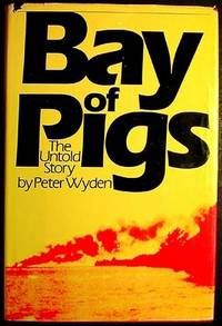 Bay of Pigs: The Untold Story