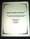 Aged Garlic Extract: 1997's Research Excerpts from Peer Reviewed Scientific Journals & Scientific Meetings