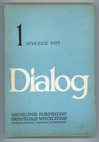 Dialog: Miesiecznik Poswiecony Dramaturgii Wspolczesnej Teatrainej, Filmowej, Radiowej, telewizyjnej; Rok XVI, Styczen 1971 NR 1 (177) Dialog: Miesiecznik Poswiecony Dramaturgii Wspolczesnej Teatrainej, Filmowej, Radiowej, telewizyjnej; Rok XVI, Styczen 1971 NR 1 (177)