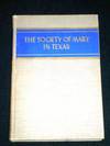 Society of Mary in Texas, The