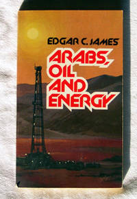 Arabs, Oil, And Energy Arabs, Oil, And Energy