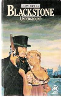 Blackstone Underground --- Edmund Blackstone, Bow Street Runner Blackstone Underground --- Edmund Blackstone, Bow Street Runner