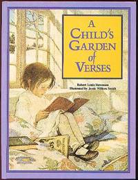 A CHILD'S GARDEN OF VERSES Abridged Edition A CHILD'S GARDEN OF VERSES Abridged Edition
