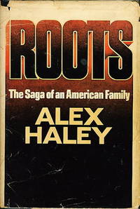 ROOTS: The Saga of an American Family