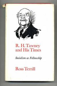 R.H. Tawney and His Times: Socialism as Fellowship