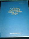Catalog of Selected Viking Orbiter Images, A