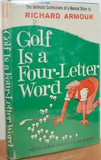 Golf Is A Four-Letter Word Golf Is A Four-Letter Word