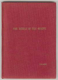 The RIDDLE of the SPHINX: A Key to the Mysteries and a Synthesis  of Philosophy