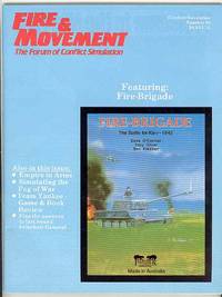 FIRE & MOVEMENT: The Forum of Conflict Simulation (Number 58, October/Novem ber 1988) FIRE & MOVEMENT: The Forum of Conflict Simulation (Number 58, October/Novem ber 1988)