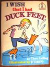 I Wish I Had Duck Feet