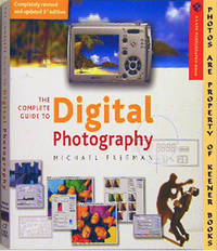 The Complete Guide To Digital Photography