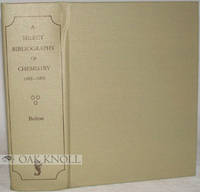 SELECT BIBLIOGRAPHY OF CHEMISTRY, 1492-1892.|A