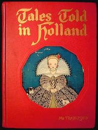 Tales Told in Holland Tales Told in Holland