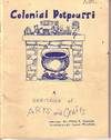 Colonial Potpourri - A Heritage of Arts and Crafts