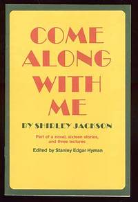 Come Along With Me edited by Stanley Edgar Hyman