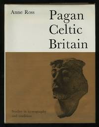 Pagan Celtic Britain: Studies in Iconography and Tradition Pagan Celtic Britain: Studies in Iconography and Tradition