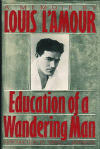 EDUCATION OF A WANDERING MAN:  A Memoir