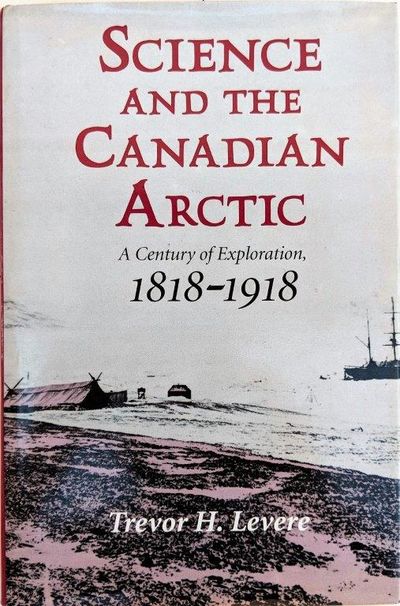 Image for Science and the Canadian Arctic; a Century of Exploration 1818-1918.