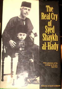 The Real Cry of Syed Shaykh al-Hady The Real Cry of Syed Shaykh al-Hady