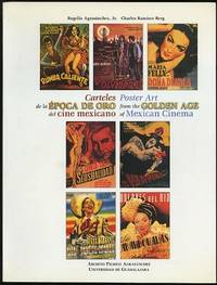 Carteles de la &Eacute;poca de Oro del Cine Mexicano / Poster Art from the Golden  Age of Mexican Cinema