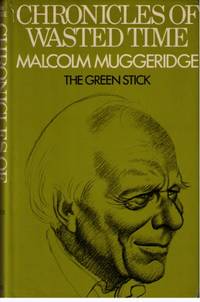 Chronicles of Wasted Time : 1 The Green Stick