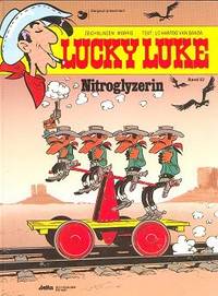 Lucky Luke (Bd. 52). Nitroglyzerin Lucky Luke (Bd. 52). Nitroglyzerin