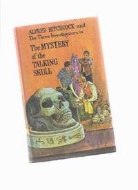 Alfred Hitchcock / Three Investigators: The Mystery of the Talking Skull --book 11 ( Jupiter Jones / Peter Crenshaw / Bob Andrews -3 Investigators )