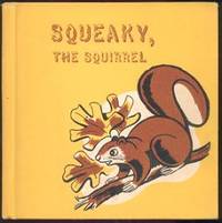 Squeaky, the Squirrel (Animal Adventure Series)