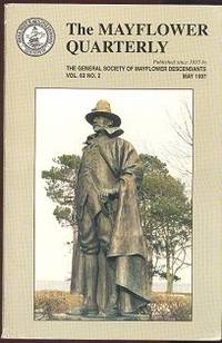 The Mayflower Quarterly - May 1997, "An International Journal of Pilgrim History, Genealogy, Literature, and Arts in Colonial New England