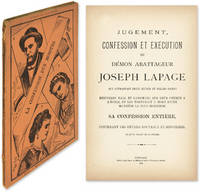 Jugement, Confession et Execution du Demon Abattageur Joseph Lapage
