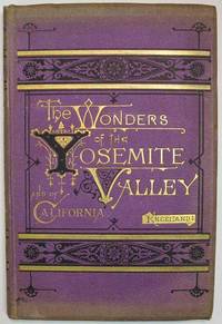 The WONDERS Of YOSEMITE VALLEY And Of CALIFORNIA