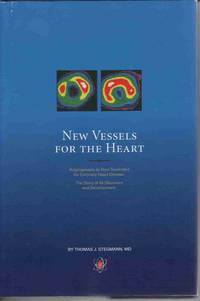 NEW VESSELS FOR THE HEART: ANGIOGENESIS AS NEW TREATMENT FOR CORONARY HEART NEW VESSELS FOR THE HEART: ANGIOGENESIS AS NEW TREATMENT FOR CORONARY HEART