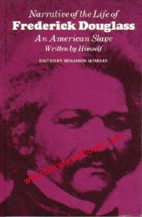 Narrative Of The Life Of Frederick Douglass: An American Slave Written by Himself Narrative Of The Life Of Frederick Douglass: An American Slave Written by Himself