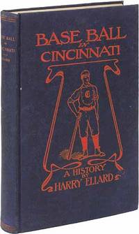 Baseball in Cincinnati: A History (Base Ball in Cincinnati) Baseball in Cincinnati: A History (Base Ball in Cincinnati)