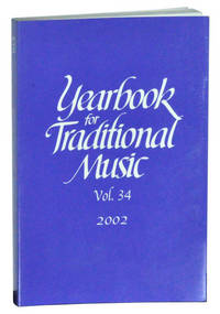 Yearbook for Traditional Music, Vol. XXXIV (2002) Yearbook for Traditional Music, Vol. XXXIV (2002)