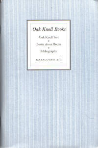Oak Knoll Books Catalogue 216 Oak Knoll Books Catalogue 216
